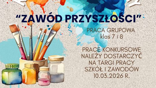 Konkurs plastyczny „Zawód przyszłości”. PUP w Rypinie zaprasza uczniów klas 7–8