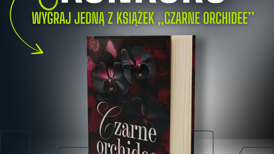 Regulamin konkursu na Facebooku - ,,Czarne orchidee''
